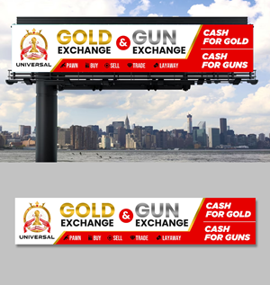 Signage Design by debdesign for UNIVERSAL PAWN & GUN EXCHANGE | Design: #30336127