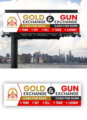 Signage Design by debdesign for UNIVERSAL PAWN & GUN EXCHANGE | Design: #30336694