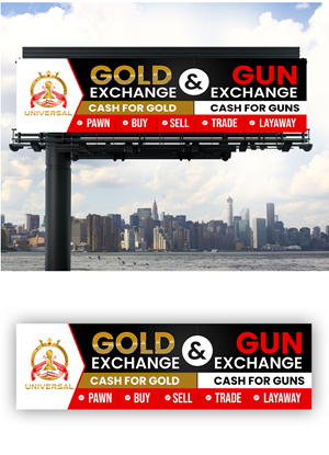 Signage Design by debdesign for UNIVERSAL PAWN & GUN EXCHANGE | Design: #30336695