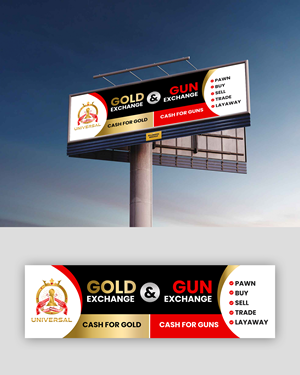 Signage Design by debdesign for UNIVERSAL PAWN & GUN EXCHANGE | Design: #30337161