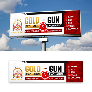 Signage Design by debdesign for UNIVERSAL PAWN & GUN EXCHANGE | Design: #30338186