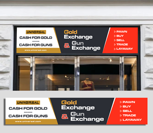 Signage Design by ecorokerz for UNIVERSAL PAWN & GUN EXCHANGE | Design: #30346345