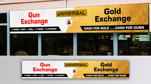 Signage Design by ecorokerz for UNIVERSAL PAWN & GUN EXCHANGE | Design: #30370591