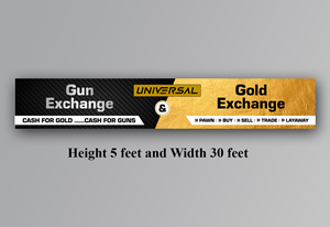 Signage Design by ecorokerz for UNIVERSAL PAWN & GUN EXCHANGE | Design: #30376289