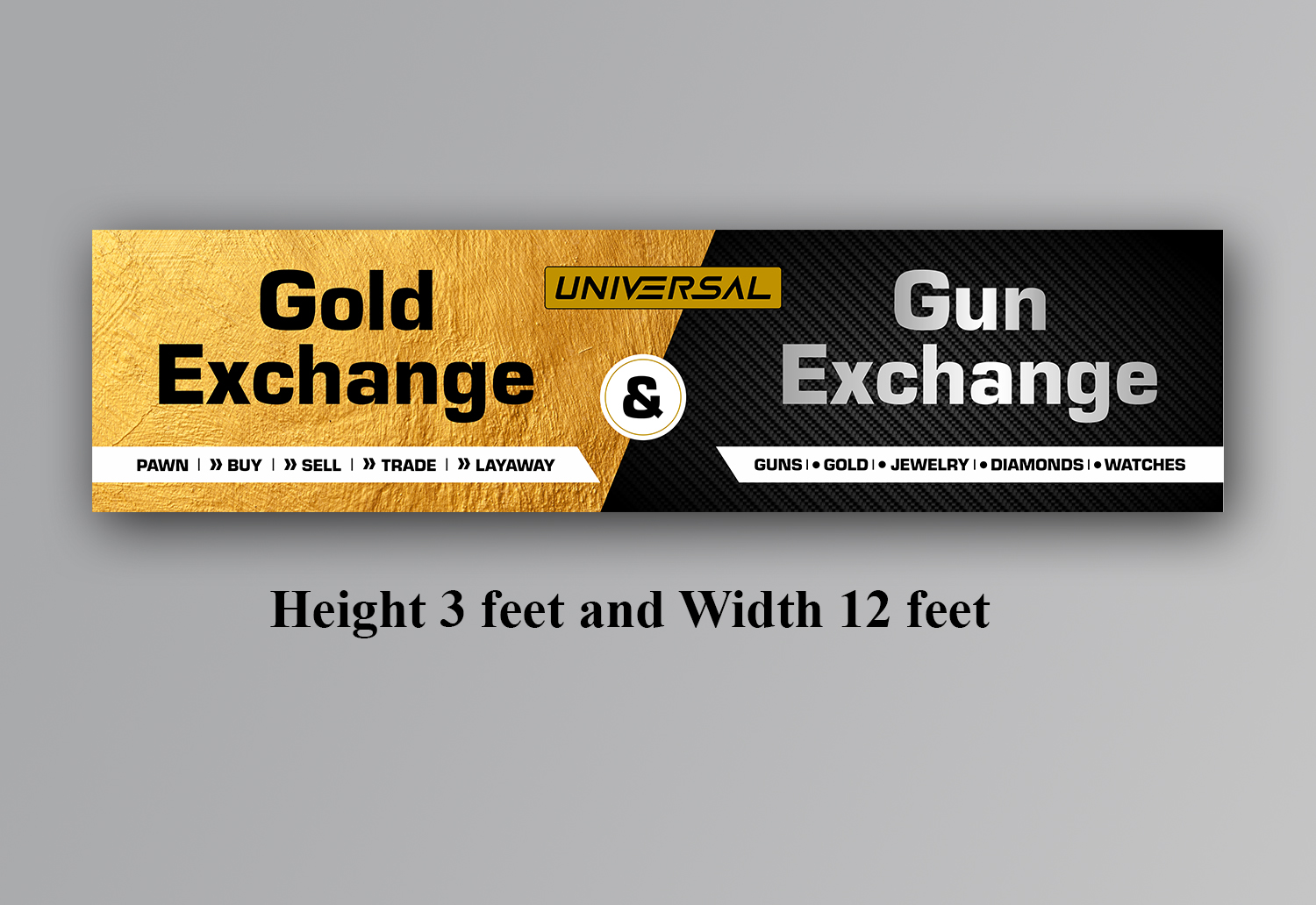Signage Design by ecorokerz for UNIVERSAL PAWN & GUN EXCHANGE | Design #30389339