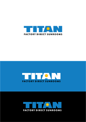Logo Design by Atiek for Titan Sunrooms | Design: #30551916