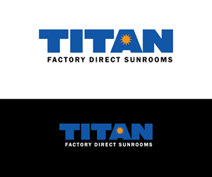 Logo Design by RaKu 2 for Titan Sunrooms | Design: #30596098