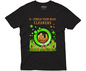 Diseño de Camiseta por vectorone111 para D-Stress Your Mess Cleaners  | Diseño: #30659974