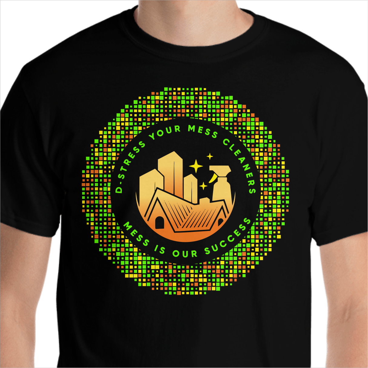 T-shirt Design by Yakuza20 for D-Stress Your Mess Cleaners  | Design #30656887