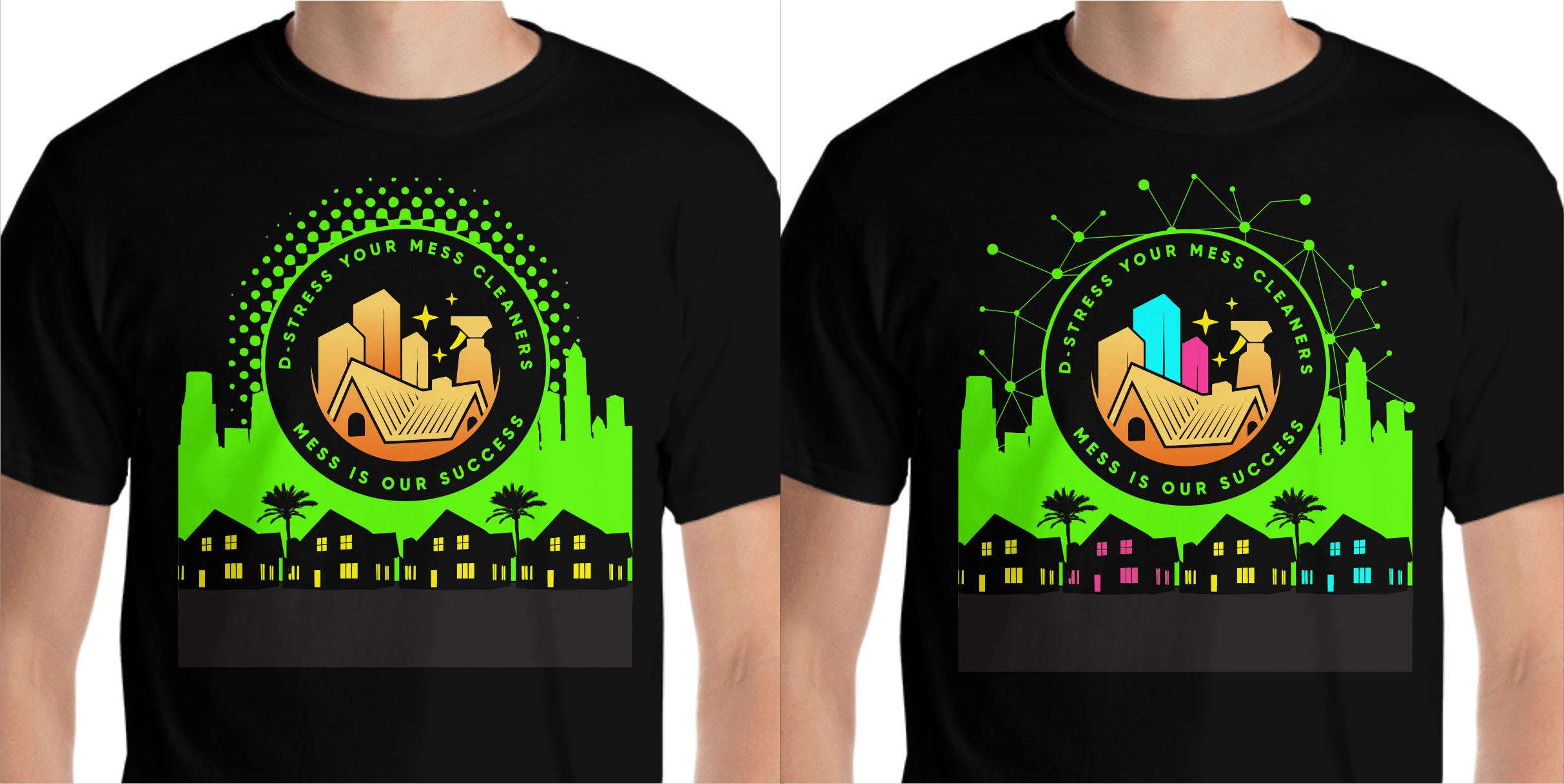 T-shirt Design by Yakuza20 for D-Stress Your Mess Cleaners  | Design #30662459