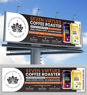 Billboard Design by SAI DESIGNS for Seven Virtues Coffee Roasters | Design: #30847586