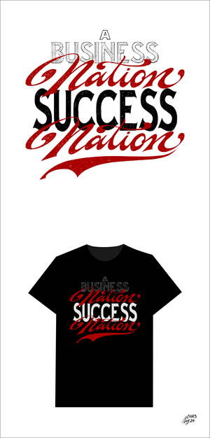 Design de T-shirt par chrisnug24 pour Success Nation Wear | Design : #31093584