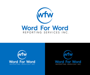 Logo Design by Kavth for Word For Word Reporting Services Inc. | Design: #31165931