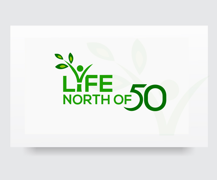 Design de Logo par Reazul Alam pour Life North of 50 | Design : #31201944