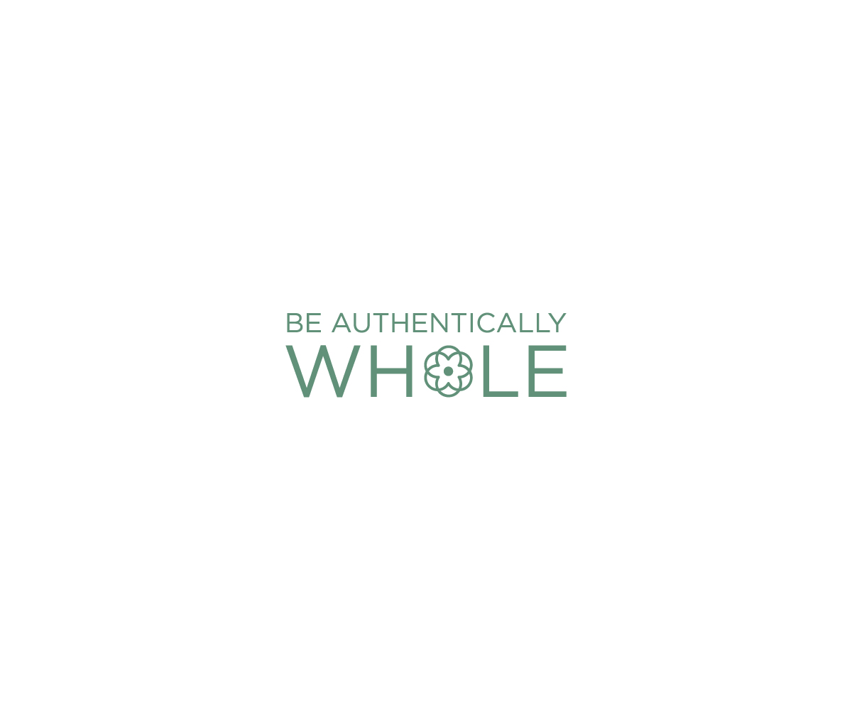 Logo Design by Editeight26 for Be Authentically Whole | Design #31212094