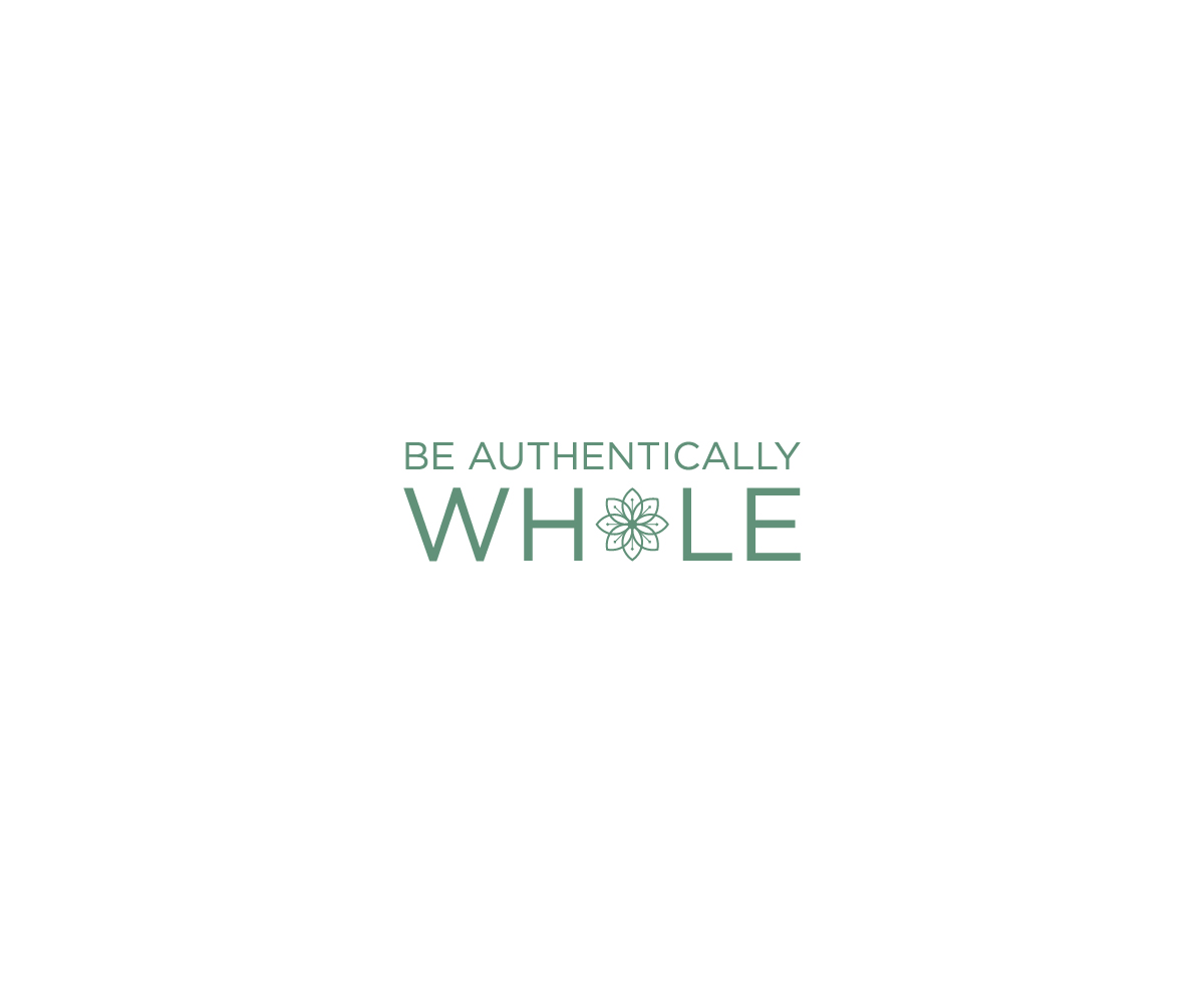 Logo Design by Editeight26 for Be Authentically Whole | Design #31212178