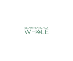 Logo Design by Editeight26 for Be Authentically Whole | Design: #31212180