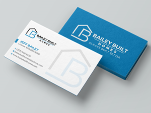 Business Card Design by Uttom 2 for BAILEY BUILT HOMES | Design: #31318758