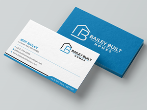 Business Card Design by Uttom 2 for BAILEY BUILT HOMES | Design: #31318760