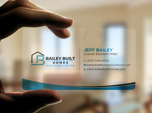 Business Card Design by Uttom 2 for BAILEY BUILT HOMES | Design: #31318783