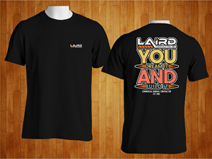 Diseño de Camiseta por MangkuJiwo para Laird Construction,  Inc | Diseño: #31341276
