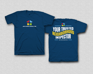 Diseño de Camiseta por saka.aleksandar para Joe's home inspection | Diseño: #31706756