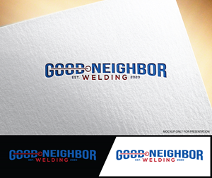 Design de Logo par RedMyDC pour Good Neighbor Welding LLC | Design : #32122661