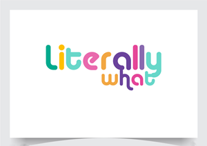 Logo Design by Soonia for LiterallyWhat | Design: #32126733
