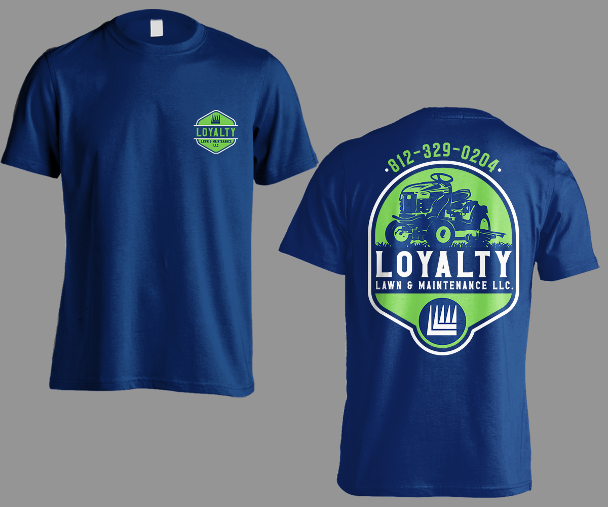 T-shirt Design by Andi Yan for Loyalty Lawn Maintenance  | Design #32404005
