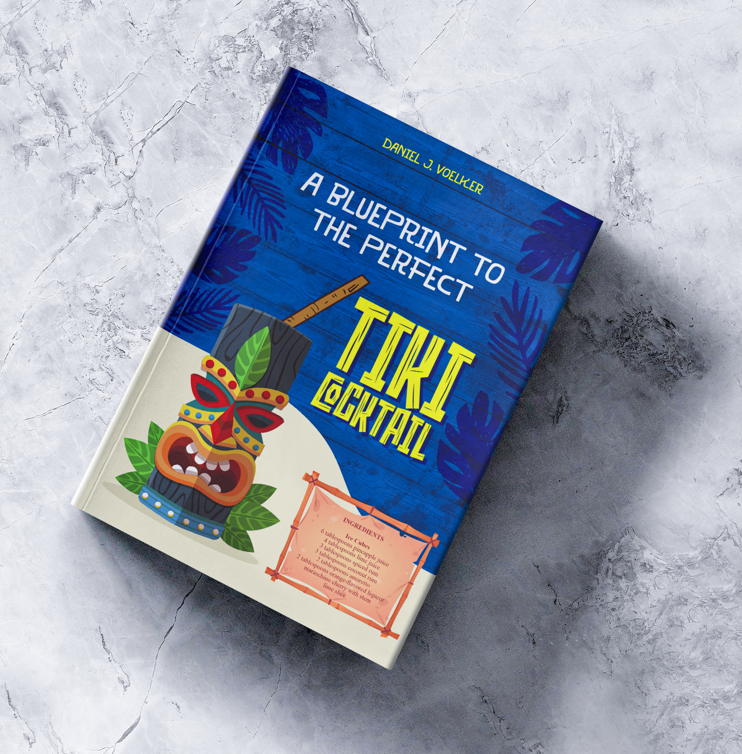 Book Cover Design by Jose Loaiza for Tiki Cocktail University | Design #32364886