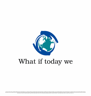 Diseño de Logo por saesean para What If Today We | Diseño: #32399107