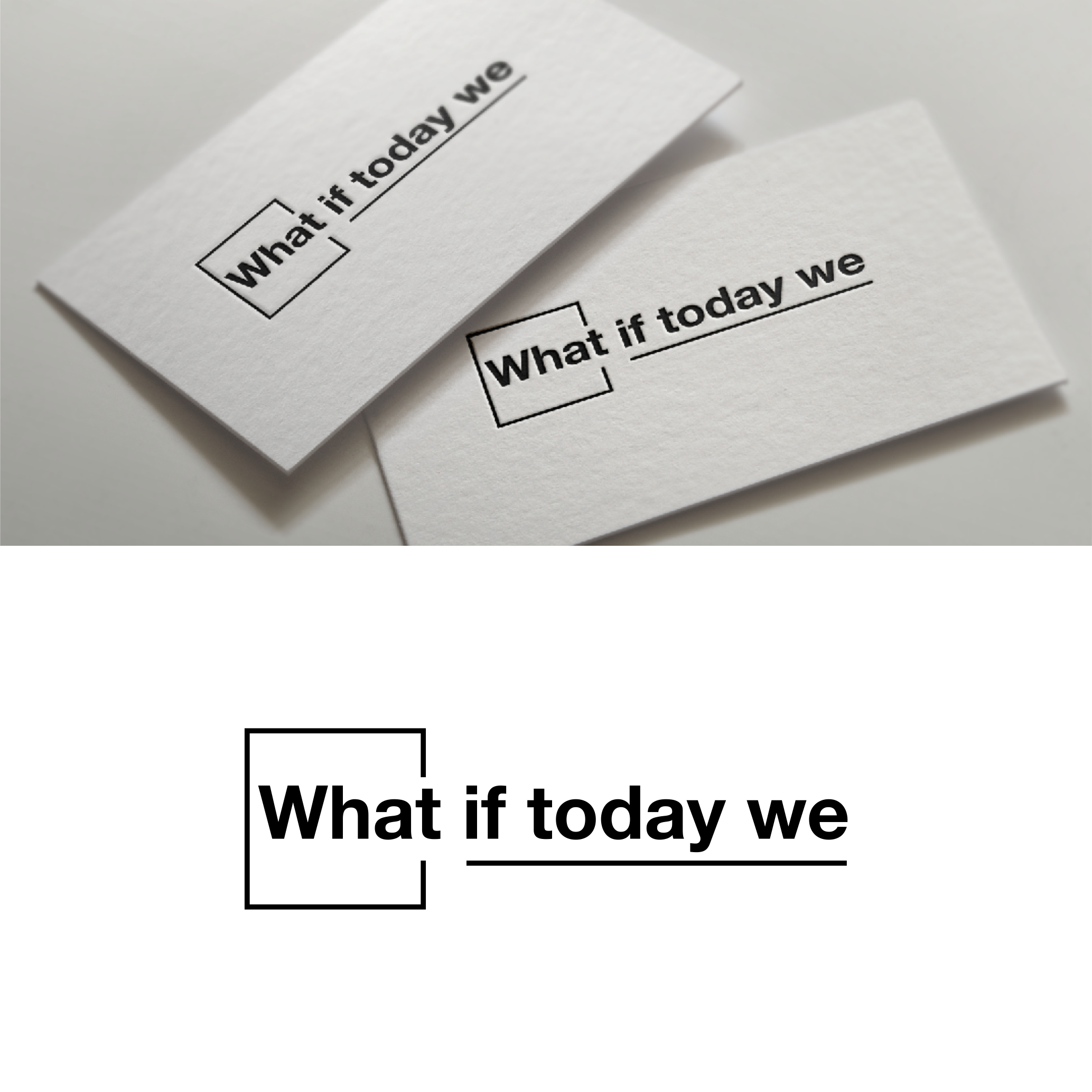 Diseño de Logo por diego costa para What If Today We | Diseño #32405395