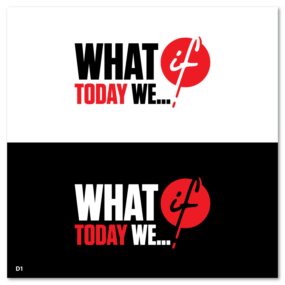 Diseño de Logo por Sujit Banerjee para What If Today We | Diseño #32397034