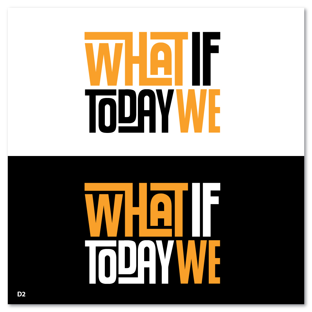 Diseño de Logo por Sujit Banerjee para What If Today We | Diseño #32397035