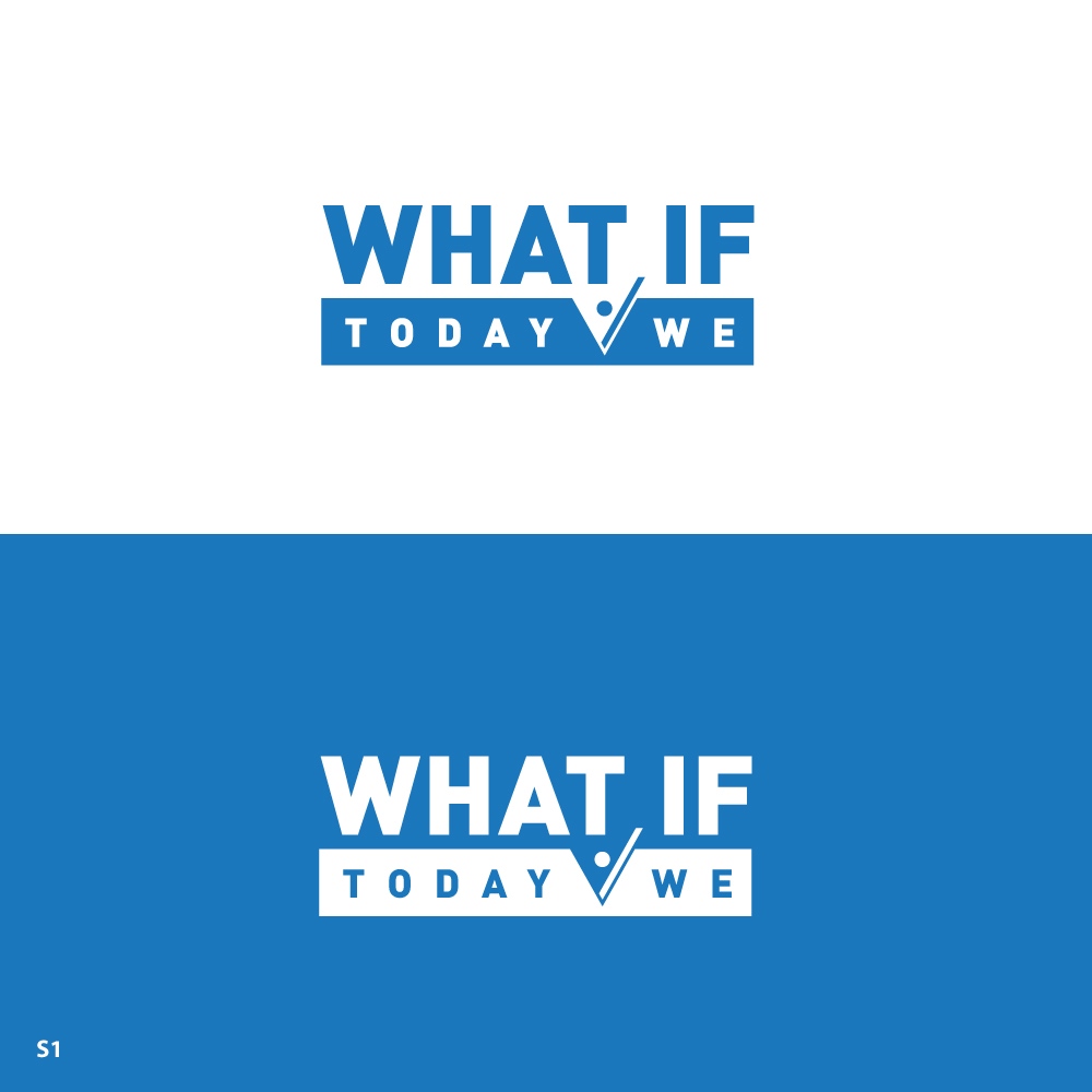 Diseño de Logo por Sujit Banerjee para What If Today We | Diseño #32397037