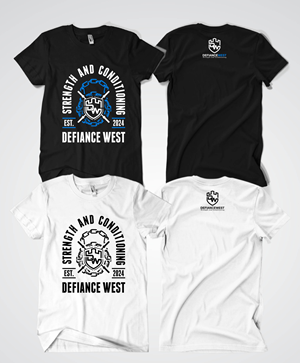 T-shirt Design by Rheanza for Defiance West Strength and Conditioning | Design: #32674469