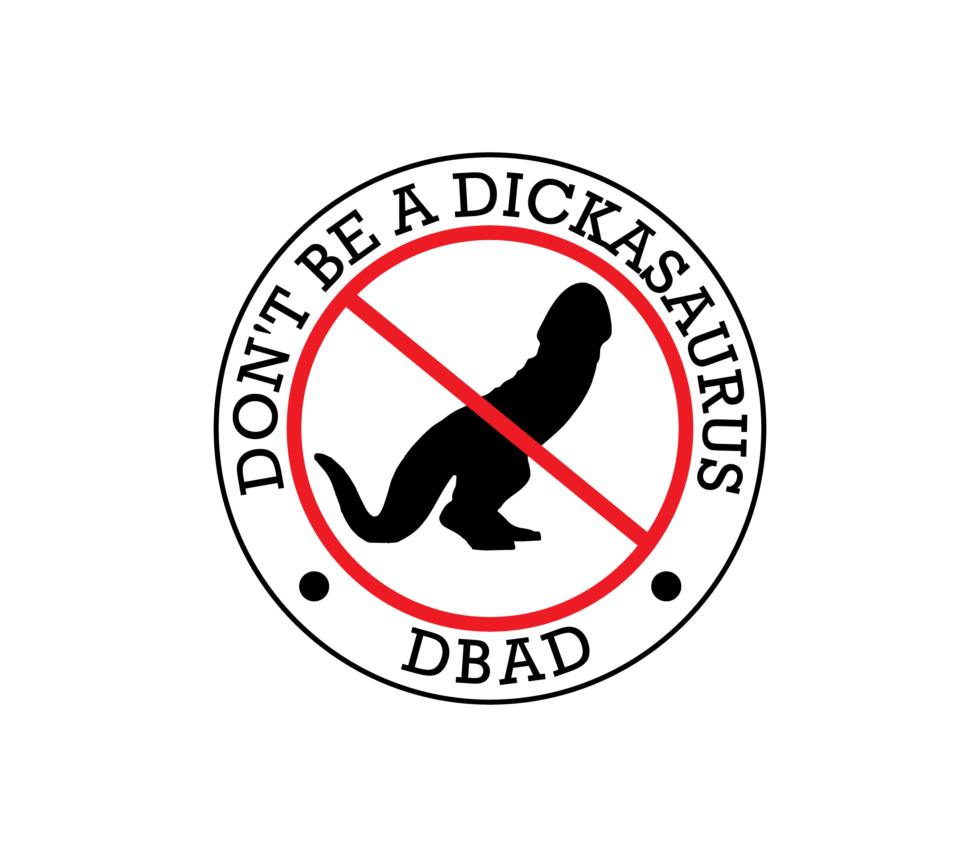 Diseño de Logo por Nova_Create para Don't be a Dickasaurus | Diseño #33375790