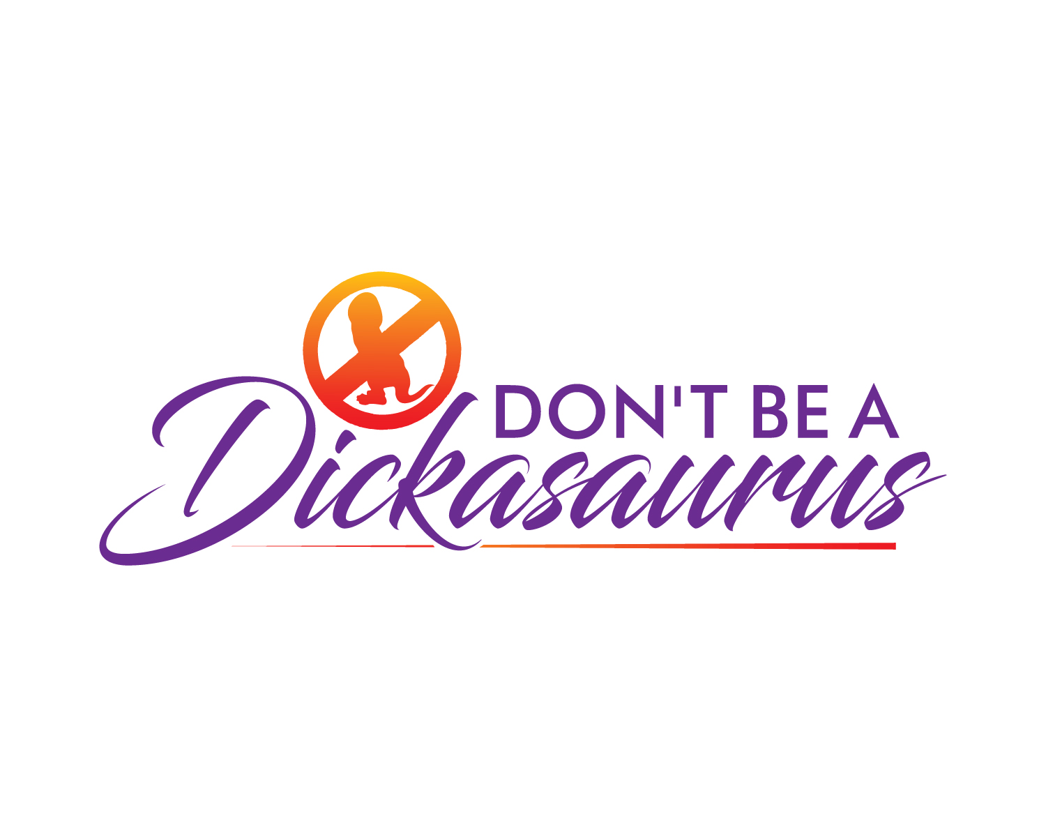 Diseño de Logo por Atec para Don't be a Dickasaurus | Diseño #33299621