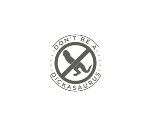 Logo-Design von Ansh Design für Don't be a Dickasaurus | Design: #33372658
