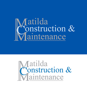 Logo Design by Dipali_sain for Matilda Construction and Maintenance | Design: #33376327