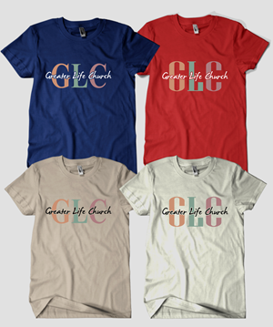 T-shirt Design by Rheanza for Greater Life Church | Design: #33556490