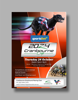 Flyer Design by erikdesign for Cranbourne Greyhound Racing Club | Design: #33800693