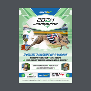 Flyer Design by nadhisa87 for Cranbourne Greyhound Racing Club | Design: #33803991