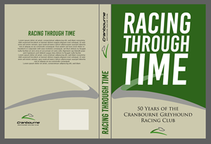 Book Cover Design by abdul700 for Cranbourne Greyhound Racing Club | Design: #33900252