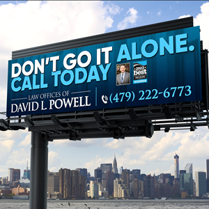 Billboard Design by Designers Hub for Law Offices of David L Powell, PLLC | Design: #33881739