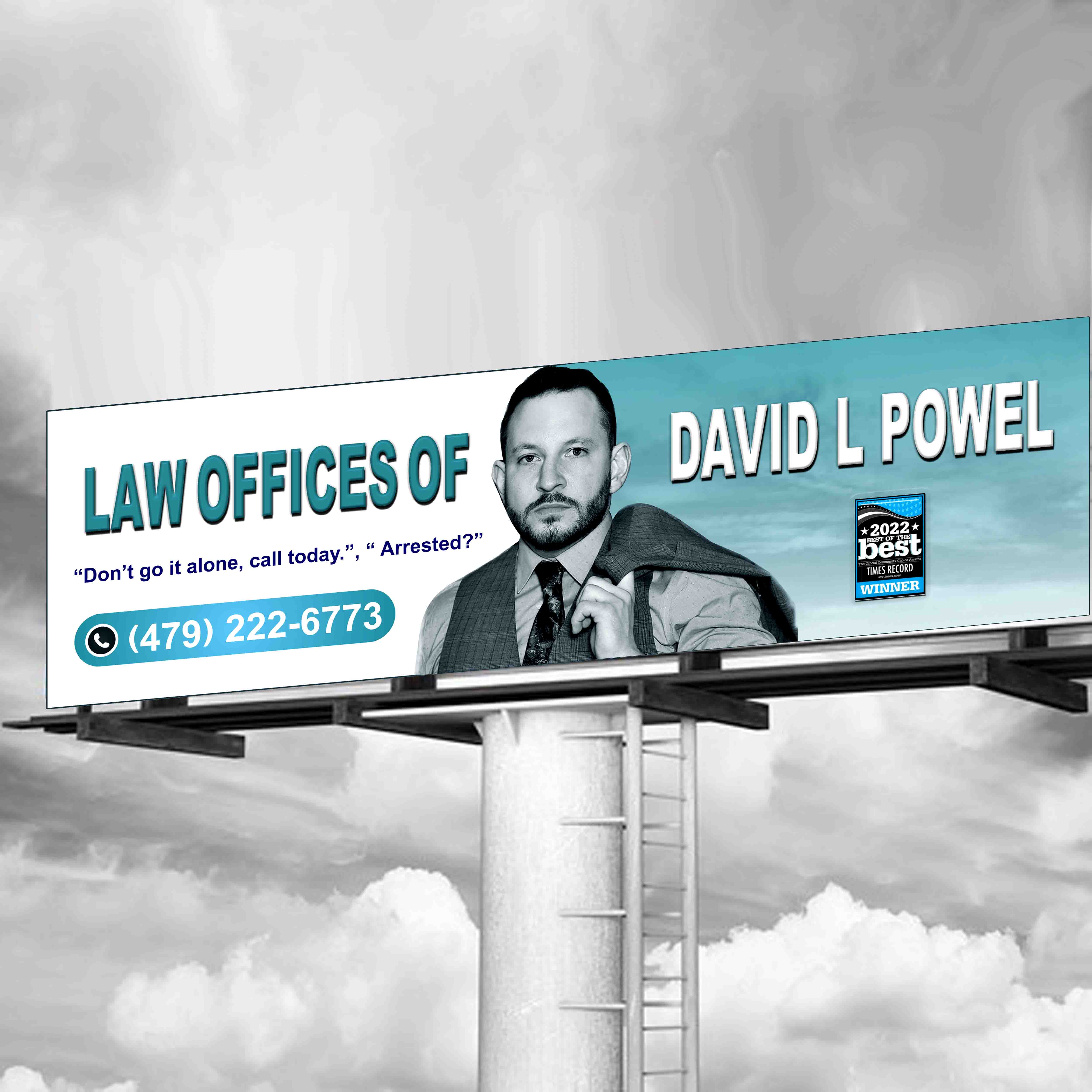 Billboard Design by All art for Law Offices of David L Powell, PLLC | Design #33889296