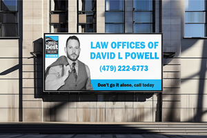 Billboard Design by upworkboy73 for Law Offices of David L Powell, PLLC | Design: #33878718