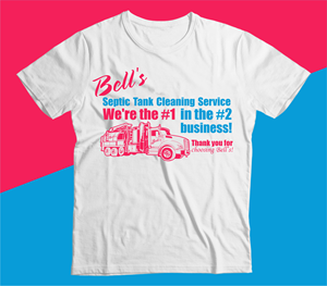 T-shirt Design by Yakuza20 for Bell Septic | Design: #34151411