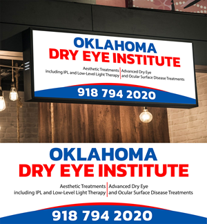 Signage Design by WrapTonic24 for Oklahoma Dry Eye Institute | Design: #35093149