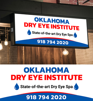 Signage Design by WrapTonic24 for Oklahoma Dry Eye Institute | Design: #35093152